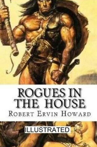 Cover of Rogues in the House illustrated