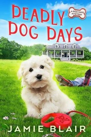 Cover of Deadly Dog Days