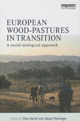 Cover of European Wood-Pastures in Transition: A Social-Ecological Approach