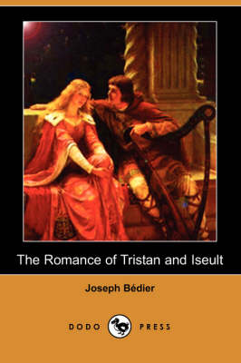 Book cover for The Romance of Tristan and Iseult (Dodo Press)