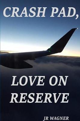 Book cover for Crash Pad, Love on Reserve