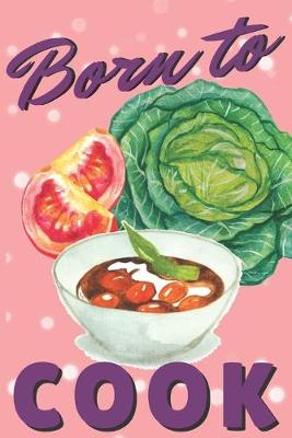 Book cover for Born To Cook