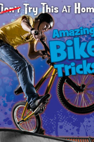 Cover of Amazing Bike Tricks