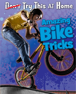 Book cover for Amazing Bike Tricks
