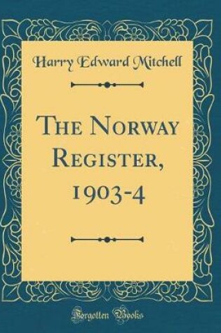 Cover of The Norway Register, 1903-4 (Classic Reprint)