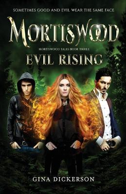 Cover of Mortiswood Evil Rising