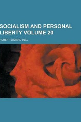 Cover of Socialism and Personal Liberty Volume 20