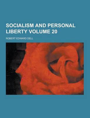 Book cover for Socialism and Personal Liberty Volume 20