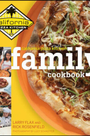 Cover of California Pizza Kitchen Family Cookbook