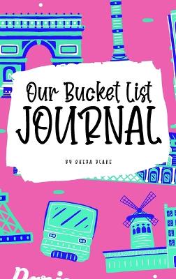 Book cover for Our Bucket List for Couples Journal (6x9 Hardcover Planner / Journal)