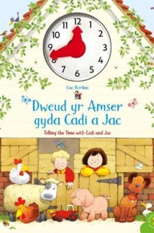 Cover of Cyfres Cae Berllan: Dweud yr Amser gyda Cadi a Jac / Telling the Time with Cadi and Jac