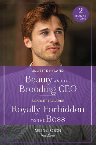 Cover of Beauty And The Brooding Ceo / Royally Forbidden To The Boss