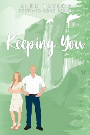 Cover of Keeping You