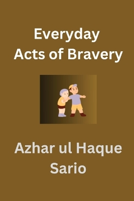 Book cover for Everyday Acts of Bravery