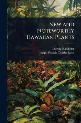 Cover of New and Noteworthy Hawaiian Plants
