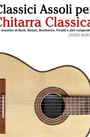 Cover of Classici Assoli Per Chitarra Classica
