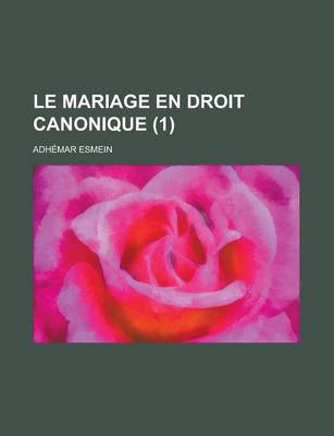 Book cover for Le Mariage En Droit Canonique (1)