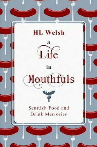 Cover of A Life in Mouthfuls