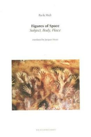 Cover of Figures of Space: Subject, Body, Place