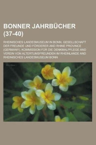 Cover of Bonner Jahrbucher (37-40 )