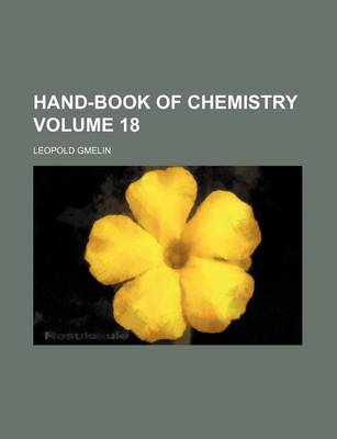 Book cover for Hand-Book of Chemistry Volume 18