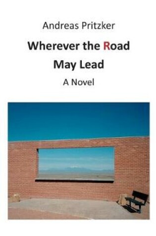 Cover of Wherever the Road May Lead