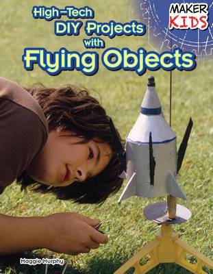 Book cover for High-Tech DIY Projects with Flying Objects