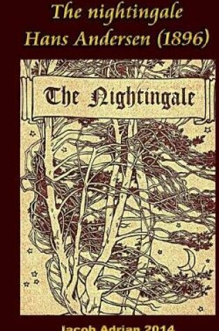 Cover of The nightingale Hans Andersen (1896)