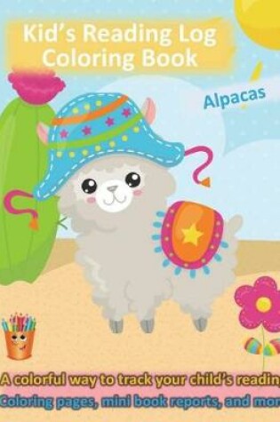 Cover of Kid's Alpacas Reading Log Coloring Book