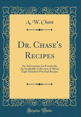 Book cover for Dr. Chase's Recipes