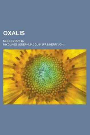 Cover of Oxalis; Monographia