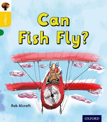 Book cover for Oxford Reading Tree inFact: Oxford Level 5: Can Fish Fly?