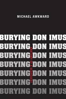 Book cover for Burying Don Imus: Anatomy of a Scapegoat