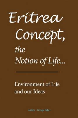Book cover for Eritrea Concept, the Notion of Life