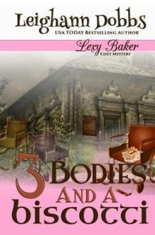 Cover of 3 Bodies & a Biscotti