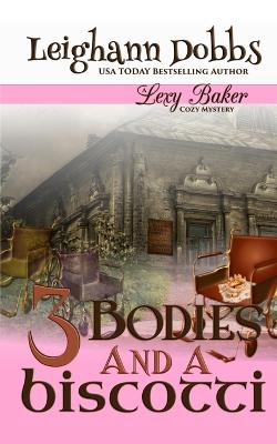 Book cover for 3 Bodies and a Biscotti