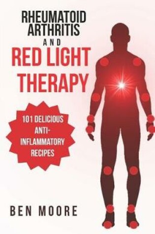 Cover of Rheumatoid Arthritis and Red Light Therapy