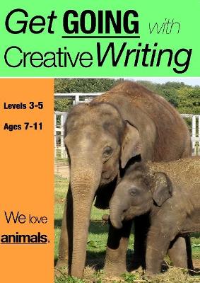 Book cover for We Love Animals (Get Going With Creative Writing)