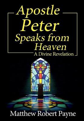 Book cover for Apostle Peter Speaks from Heaven