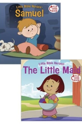 Cover of Samuel/The Little Maid Flip-Over Book