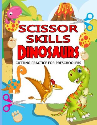 Book cover for Scissor Skills Dinosaurs
