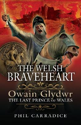 Book cover for The Welsh Braveheart