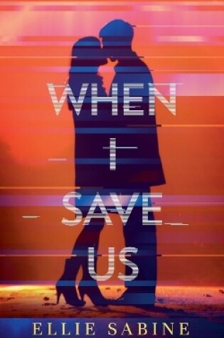 Cover of When I Save Us