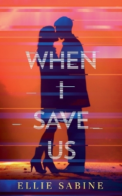 Book cover for When I Save Us