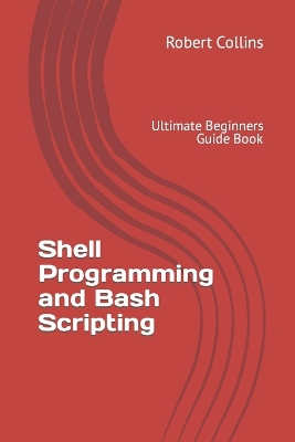 Book cover for Shell Programming and Bash Scripting