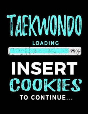 Book cover for Taekwondo Loading 75% Insert Cookies To Continue