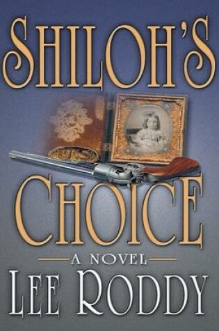 Cover of Shilohs Choice