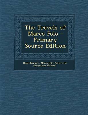 Book cover for The Travels of Marco Polo - Primary Source Edition