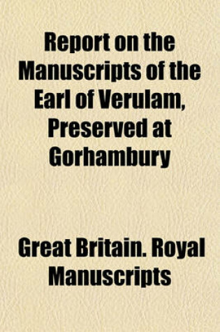 Cover of Report on the Manuscripts of the Earl of Verulam, Preserved at Gorhambury