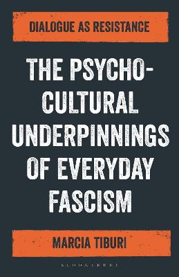 Book cover for The Psycho-Cultural Underpinnings of Everyday Fascism